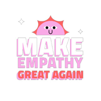Make empathy great again T-Shirt