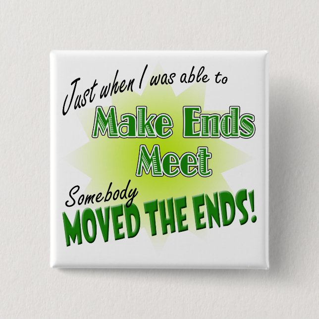 Make Ends Meet 15 Cm Square Badge (Front)
