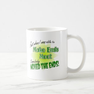 Make Ends Meet Coffee Mug