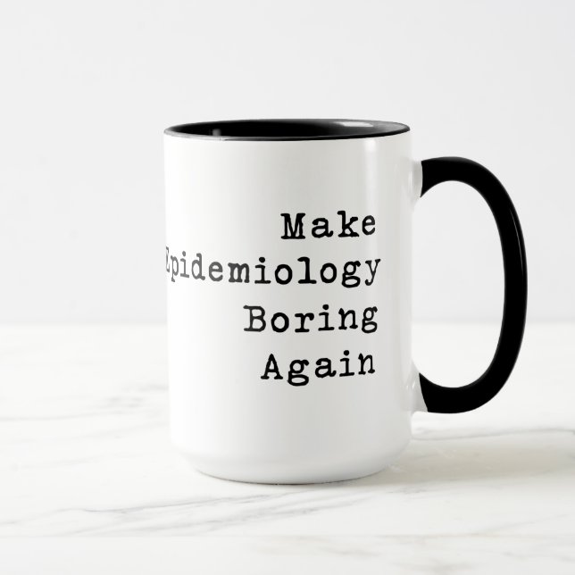 Make Epidemiology boring again Mug (Right)