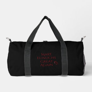Make Eunuchs Great Again Duffle Bag