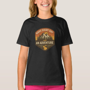 Make Every Day an Adventure – Inspirational Hiking T-Shirt