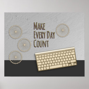 Make Every Day Count Dark Gray Poster