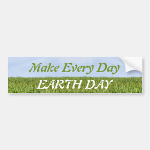 Make Every Day Earth Day Bumper Sticker