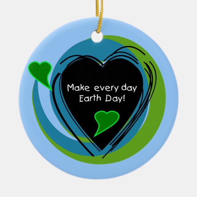Make Every Day Earth Day Ceramic Tree Decoration (Front)