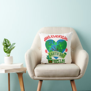 Make Every Day Earth Day Cushion