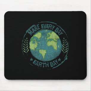 Make Every Day Earth Day Environmental Climate Awa Mouse Mat