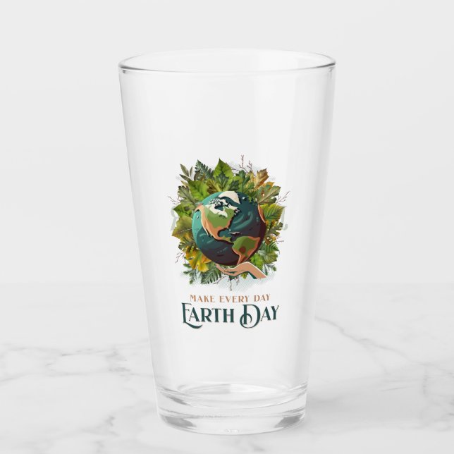 Make every day Earth Day Glass (Front)