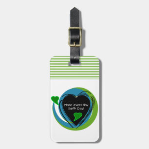 Make Every Day Earth Day Luggage Tag