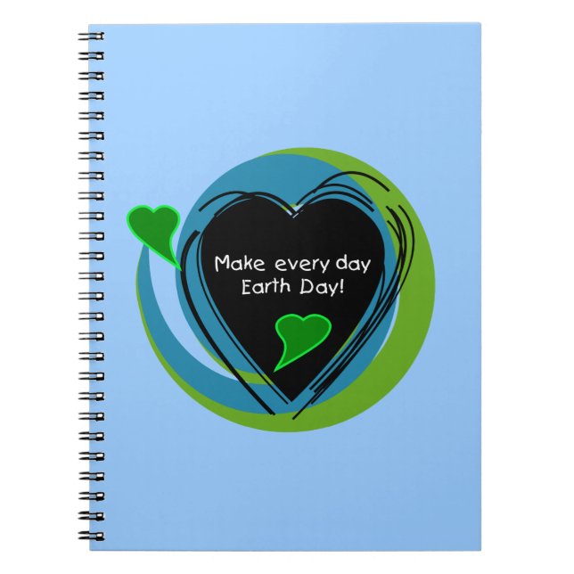 Make Every Day Earth Day Notebook (Front)