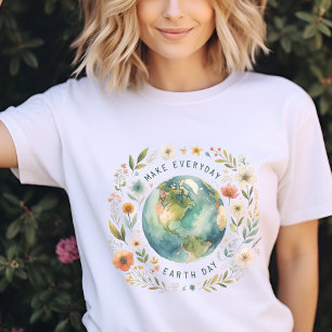Make Every Day Earth Day  T-Shirt