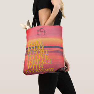 "Make every effort to live in peace with Tote Bag