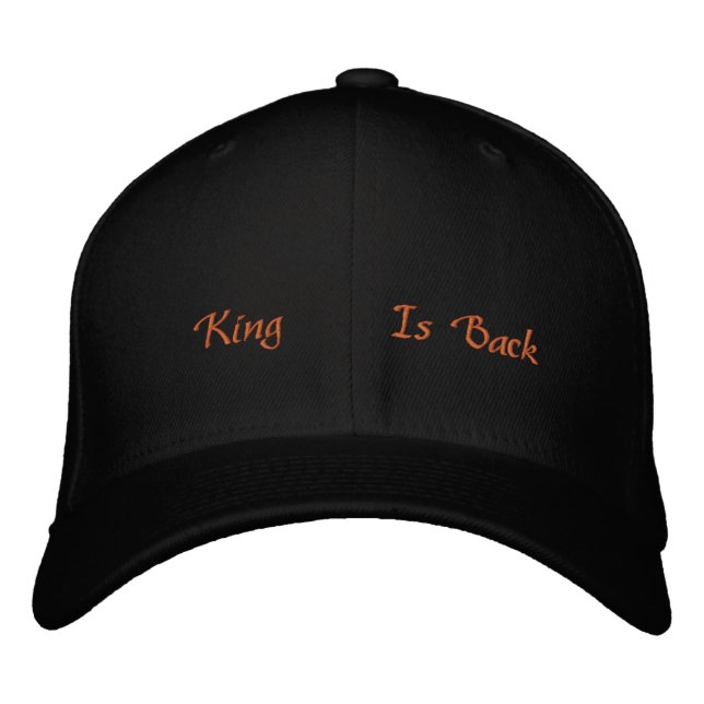 Make every outfit stand out King is Back-Hat Black Embroidered Hat (Front)