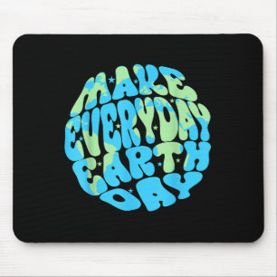 Make Everyday Earth Day 2026 Planet Anniversary En Mouse Mat