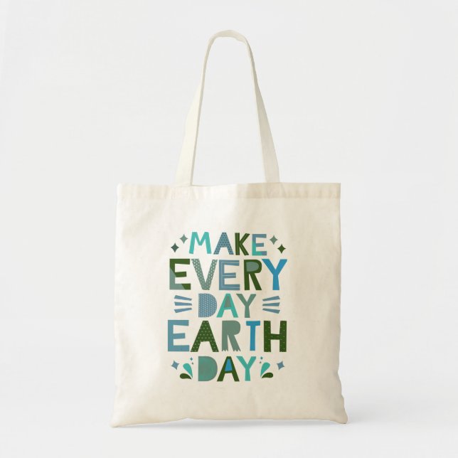 Make Everyday Earth Day - Conservation Tote Bag (Front)