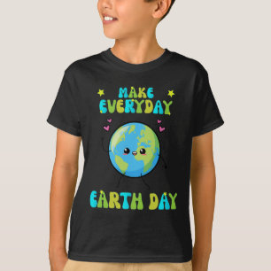 Make Everyday Earth Day Cute Earth Day Men Women K T-Shirt