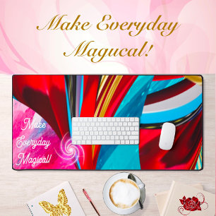 Make Everyday Magical Motivation Liquify Abstract  Desk Mat