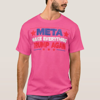 Make Everything Trump Again T-Shirt