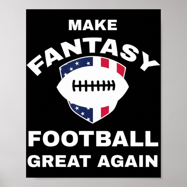 Make Fantasy Football Great Again T  Poster (Front)