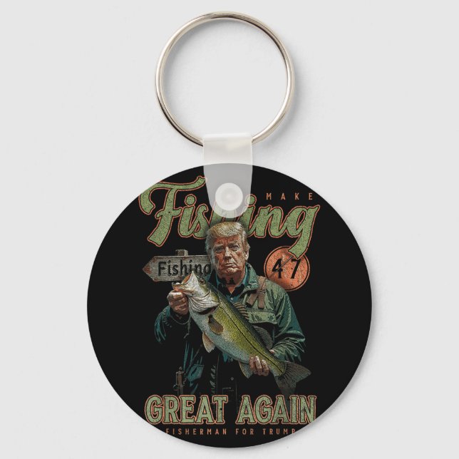 Make Fishing Great Again Funny B Fishing Donald Key Ring (Front)