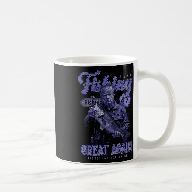 Make Fishing Great Again Funny B Fishing Donald Tr Coffee Mug (Right)