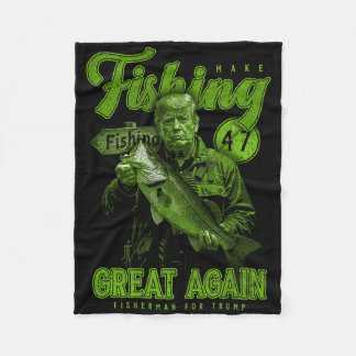 Make Fishing Great Again Funny B Fishing Donald Tr Fleece Blanket