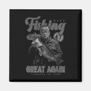 Make Fishing Great Again Funny B Fishing Donald Tr Magnet