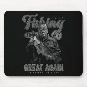 Make Fishing Great Again Funny B Fishing Donald Tr Mouse Mat