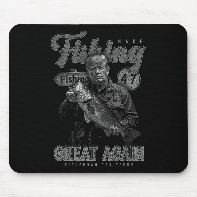 Make Fishing Great Again Funny B Fishing Donald Tr Mouse Mat (Front)