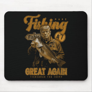 Make Fishing Great Again Funny B Fishing Donald Tr Mouse Mat