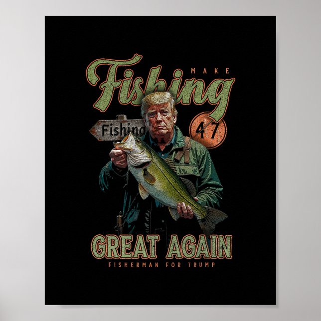 Make Fishing Great Again Funny B Fishing Donald Tr Poster (Front)