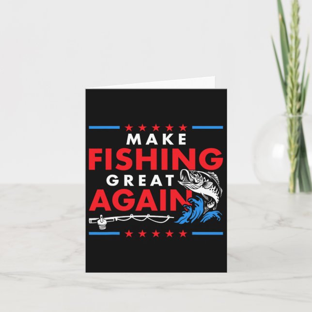 Make Fishing Great Again Funny Fisherman Fisher  Card (Front)