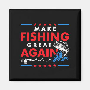 Make Fishing Great Again Funny Fisherman Fisher  Magnet
