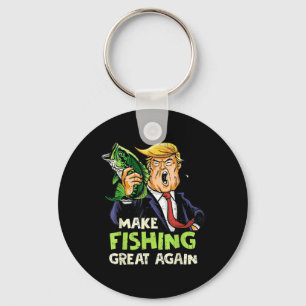 Make Fishing Great Again Trump Fisherman Support T Key Ring