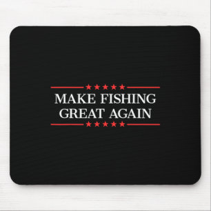 Make Fishing Great Again Trump Funny Fisherman Ang Mouse Mat