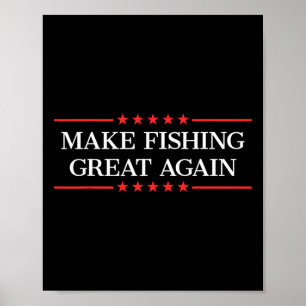 Make Fishing Great Again Trump Funny Fisherman Ang Poster