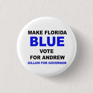 MAKE FLORIDA BLUE - VOTE FOR ANDREW 3 CM ROUND BADGE