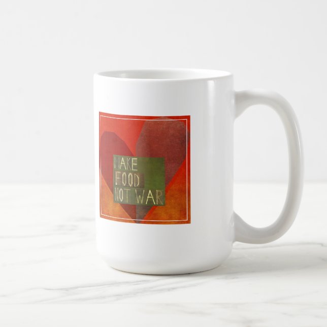 Make Food Not War Coffee Mug (Right)