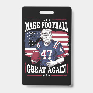 Make Football Great Again Vintage USA Flag Trump ID Badge