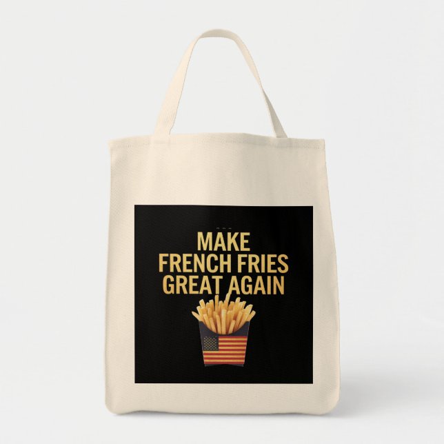 Make French Fries Great Again Deliciously Funny Tote Bag (Front)