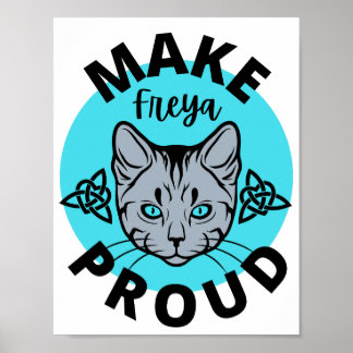 Make Freya Proud Poster (Light Cat Edition)