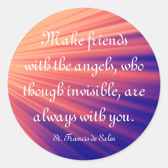 Make Friends with the Angels St Francis Quote Classic Round Sticker (Front)