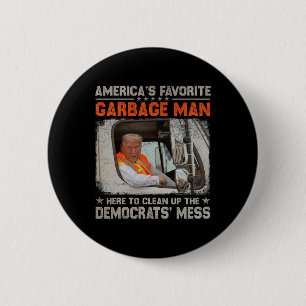 Make Garbage Great Again Garbage For Trump 2024 6 Cm Round Badge