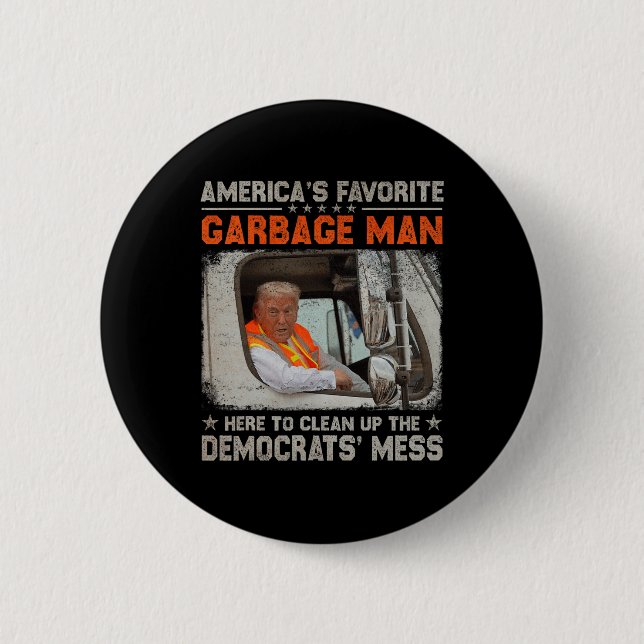 Make Garbage Great Again Garbage For Trump 2024  6 Cm Round Badge (Front)