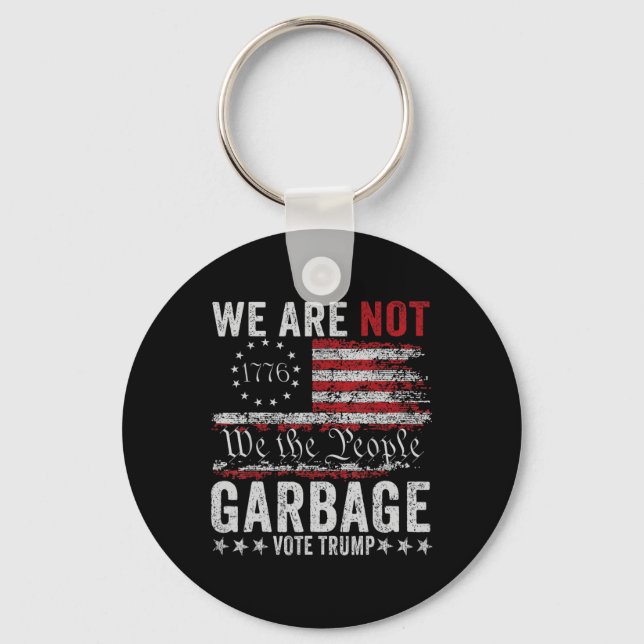 Make Garbage Great Again Garbage For Trump 2024  Key Ring (Front)