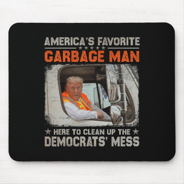Make Garbage Great Again Garbage For Trump 2024  Mouse Mat (Front)
