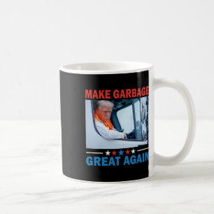 Make Garbyge Great Again Trump Rides In Garge Truc Coffee Mug