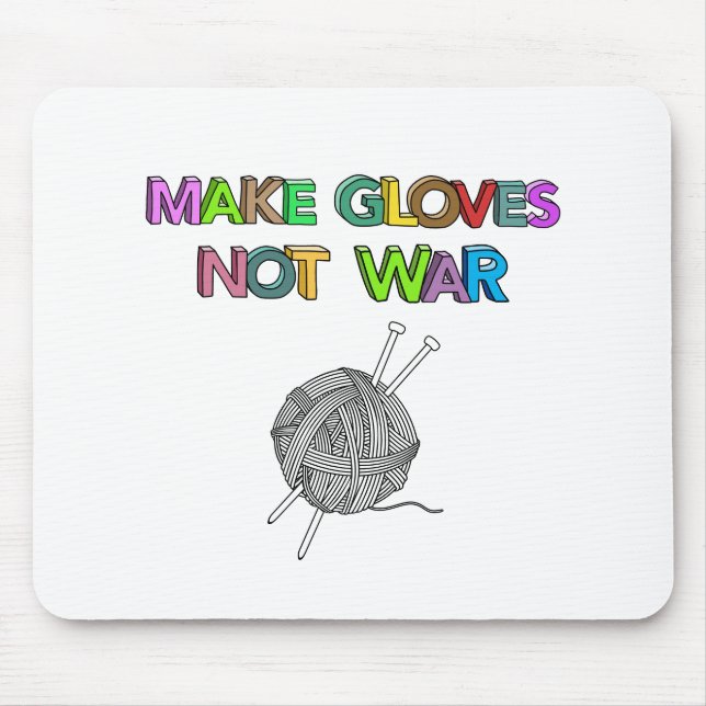 Make Gloves Not War Mouse Mat (Front)