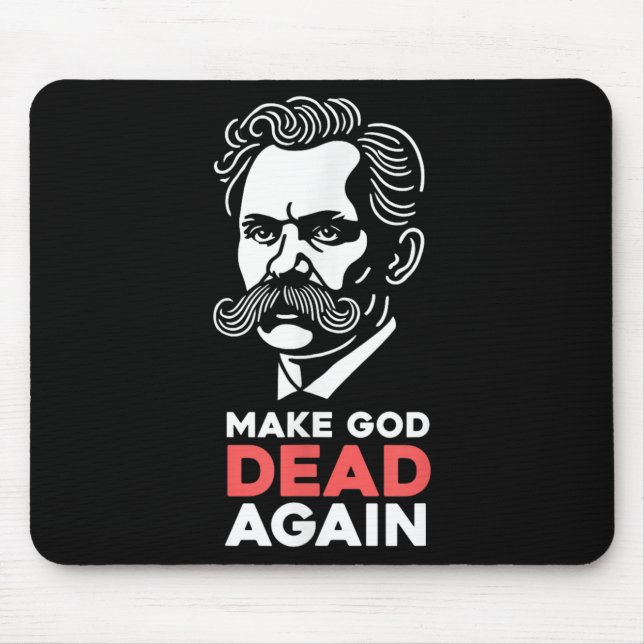 Make God Dead Again Nietzsche Atheist Philosophy A Mouse Mat (Front)