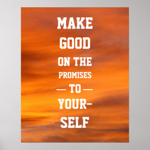Make good on the promises to yourself poster